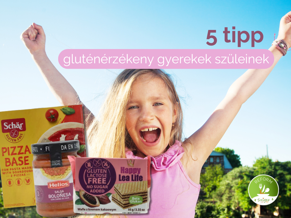 MIT EGYEN EGY GLUTÉNÉRZÉKENY GYEREK? SEGÍTSÉG A SZÜLŐKNEK