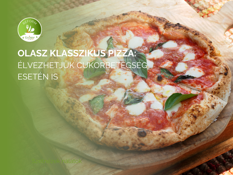 MARGHERITA PIZZA: ÉLVEZHETJÜK CUKORBETEGSÉG ESETÉN IS